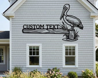 Benutzerdefinierte Pelican Metallschild, personalisiertes Küstenhausschild, benutzerdefinierte Outdoor-Dekor, Strandhaus Seitendekor, Lakefront Dock-Schild