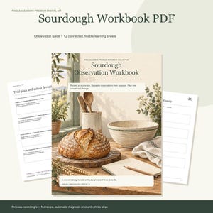 Könnte beinhalten: Ein Sourdough Workbook PDF Digital-Kit mit einem Sourdough Observation Workbook-Cover, das einen Laib Brot, eine Rührschüssel und einen Bleistift auf einem Holztisch zeigt. Enthält einen Beobachtungsleitfaden und 12 ausfüllbare Lernblätter.