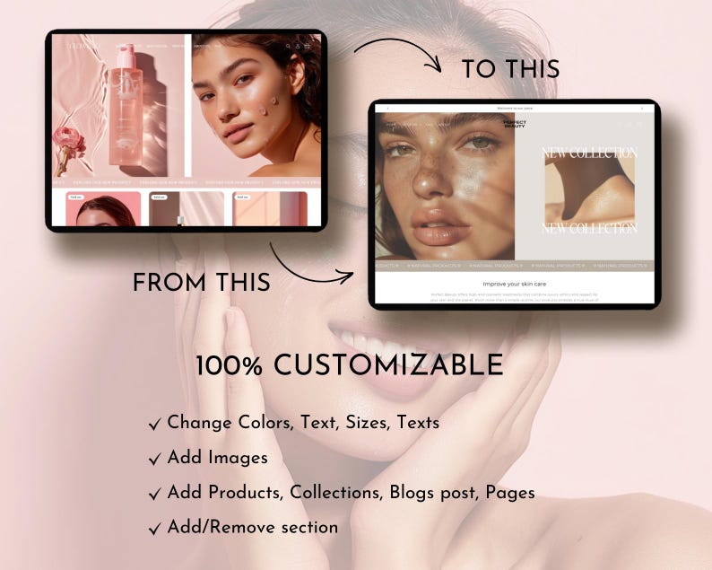 May include: A screenshot of a website showing a before and after image of a person's skin. The website is customizable and allows users to change colors, text, sizes, and add images, products, collections, blogs, and pages. The website also allows users to add or remove sections.