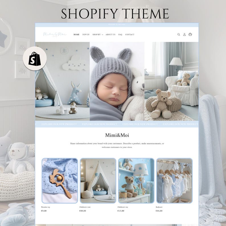 May include: A website mockup for a Shopify theme, featuring a baby and children's products. The site showcases a baby wearing a gray hat, toys, and a children's teepee. The website's name is Mimi & Moi.