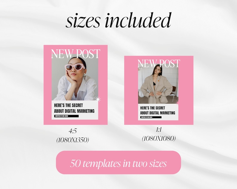 May include: Pink and white digital marketing templates with the text "NEW POST" and "HERE'S THE SECRET ABOUT DIGITAL MARKETING." The image includes two templates in 4:5 and 1:1 sizes, with the text "50 templates in two sizes."