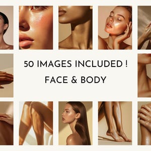 May include: A collage of images featuring various models with glowing skin. The images showcase different angles of the face and body, highlighting the natural beauty of the skin. The text "50 IMAGES INCLUDED! FACE & BODY" is displayed in the center of the collage.