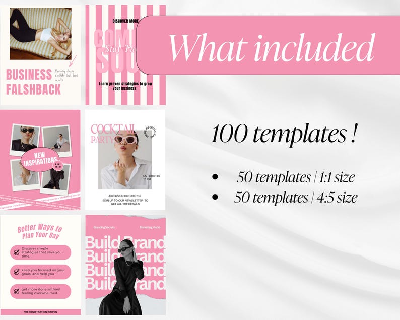 May include: A pink and white graphic design with the text "What included" and "100 templates!" The image includes examples of templates with text such as "Business Falshback" and "Cocktail Party".