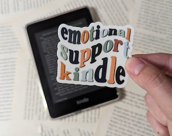 Emotional Support Kindle Waterproof Sticker | Bookish Gift | Kindle Sticker | Reading |