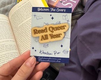 Read Queer All Year Wooden Pin
