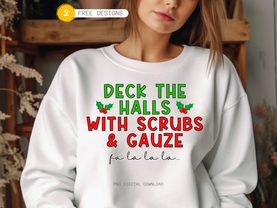 Funny Nurse Christmas PNG: Deck the Halls Sublimation Design (Digital Download)