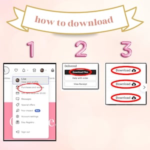 May include: A screenshot of a computer screen showing how to download a digital file on Etsy. The steps are numbered 1, 2, and 3. Step 1 shows a user's profile with the option to view purchases and reviews. Step 2 shows a button that says "Download Files". Step 3 shows a button that says "Download" with a cloud icon.