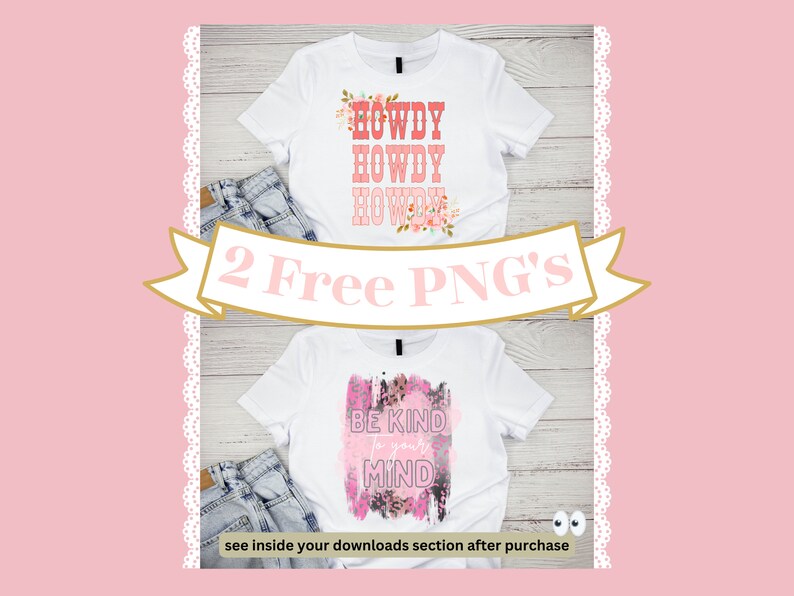 May include: Two white t-shirts with graphic designs. The first shirt has a pink, red, and white design with the text "HOWDY HOWDY HOWDY". The second shirt has a pink and white design with the text "BE KIND TO YOUR MIND".