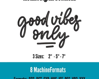 Good Vibes Only Embroidery Design, Inspirational Quote (Digital Download)
