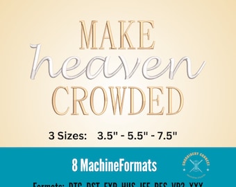 Make Heaven Crowded Embroidery Design: Christian Embroidery File (Digital Download)