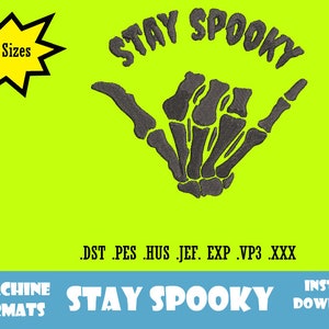 Stay Spooky Embroidery Design, Halloween Embroidery Design, Embroidery Designs for Halloween, Spooky Embroidery Design, Skeleton Hand Design