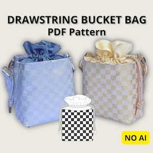 May include: Image of a drawstring bucket bag PDF pattern. The image shows two bags, one light blue and one cream, with a checkered pattern. The bags have a drawstring closure and a small handle. A smaller black and white checkered bag illustration is also shown.