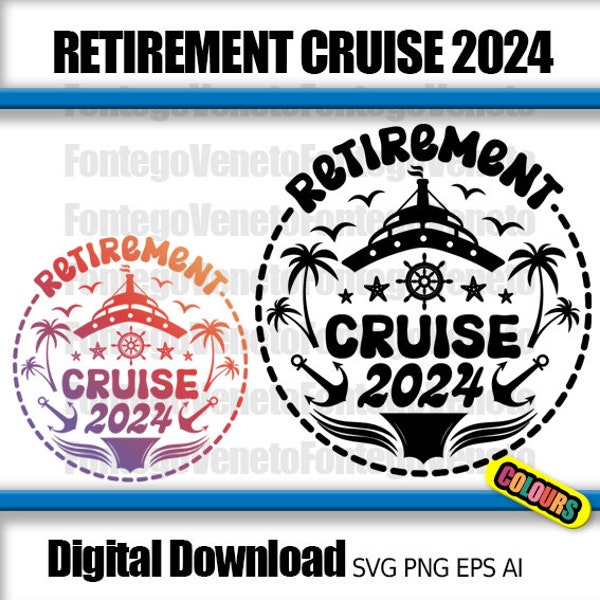 Retirement Cruise 2024, Summer Vacay 2024, Summer Holiday, Family Cruise, Cruise Svg, Funny Svg, Sublimation, Cricut, Pdf, Png, Dxf