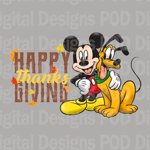 May include: Mickey Mouse and Pluto are dressed in fall colors and holding a sign that says "Happy Thanks Giving".