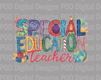 Teacher Shirt Design: Special Education Back to School (Digital PNG)