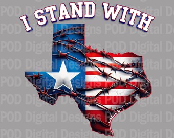 Transparent png I Stand With Texas, DTF Print, Sublimation, POD