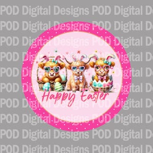May include: Three Highland cows wearing bunny ears and heart-shaped sunglasses are sitting in Easter baskets with eggs. The background is pink with white polka dots and the text "Happy Easter" is written in gold.