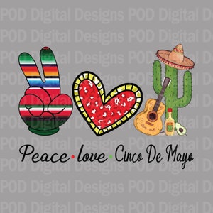 Png transparente Paz Amor Cinco De Mayo, Sublimación, DTF, DTG, Descarga digital para bolsas, tazas, camisetas Archivo de 300dpi