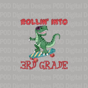 Transparante png Rollin into 3rd Grade Dino | Sublimatie | DTF | DTG