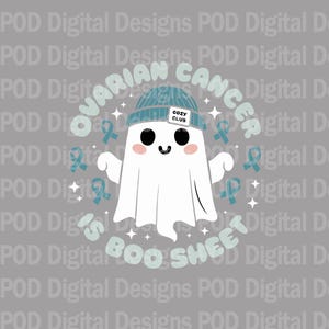 May include: A teal blue and white ghost wearing a teal blue beanie with the words "Cozy Club" on it. The ghost is surrounded by teal blue awareness ribbons and stars. The text "Ovarian Cancer is Boo Sheet" is written in a teal blue font around the ghost.