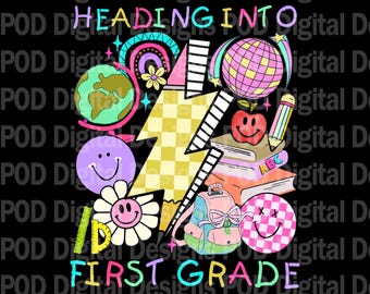 Back to School Shirt Design: First Grade Student (Digital PNG)