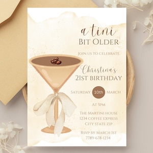 A Tini Bit Older Invitation, Espresso Martini 21st Birthday Invitation Template (Digital Download)