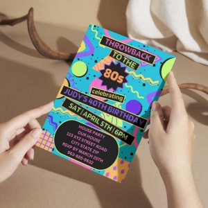 May include: A colorful 80s themed party invitation with a neon blue, green, and yellow color scheme. The invitation reads "Throwback to the 80s celebrating Judy's 40th Birthday Sat | April 5th | 6pm".