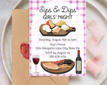 May include: A party invitation with the text "Sips & Dips GIRLS' NIGHT" on a pink gingham background. The invitation includes images of cheese, meats, wine, and a wine bottle. An envelope with a red wax seal is in the image.