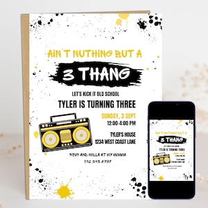 Ain&#39;t nuthing but a 3 thang Birthday Invitation, Old School Hip Hop Birthday Party DIY Editable Instant Download Template