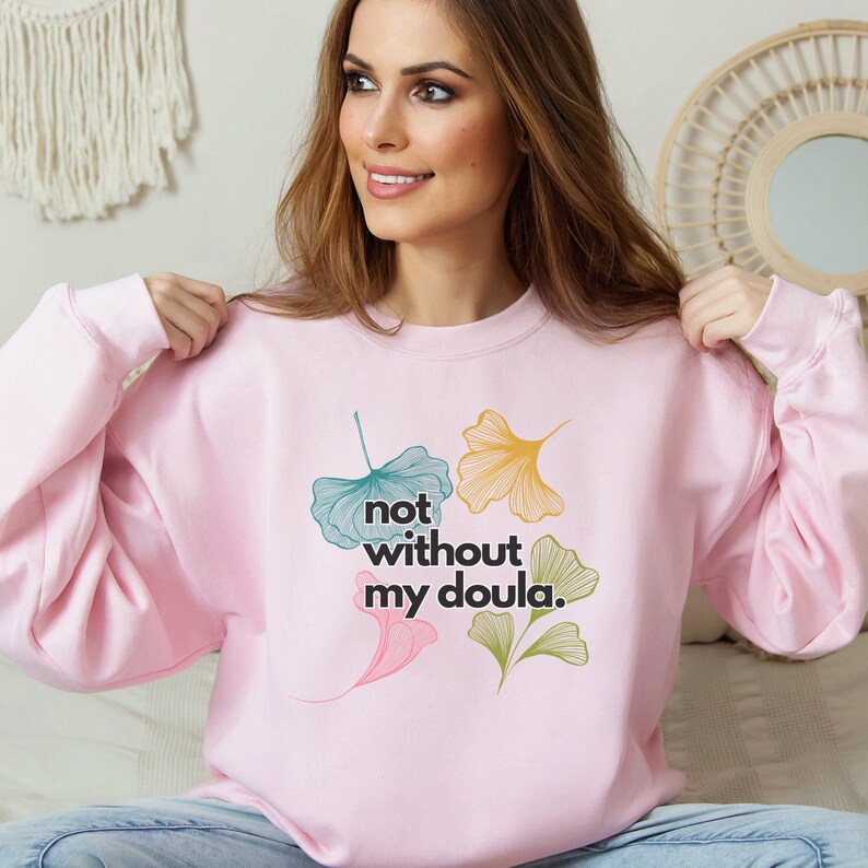 Doula Shirt, Doula Sweatshirt Gift, Doula Pullover for Doula, Doula Gifts For Women, Doula Sweater for Doula Gift, Doula floral Light Pink