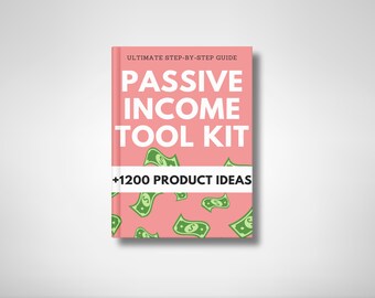 Digitale producttoolkit om vandaag te gebruiken en te verkopen voor passief inkomen, Etsy digitale downloads ideeën voor kleine bedrijven en 1200 bestsellers om te verkopen
