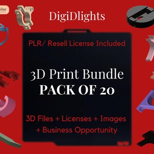 May include: A black and red graphic with the text "DigiDlights" and "3D Print Bundle PACK OF 20". The graphic also includes the text "PLR/Resell License Included" and "3D Files + Licenses + Images + Business Opportunity".