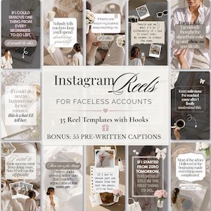 May include: A digital marketing product display featuring 35 Instagram Reels templates for faceless accounts, including 55 pre-written captions. The graphic showcases various neutral-toned lifestyle images with text overlays and motivational quotes.