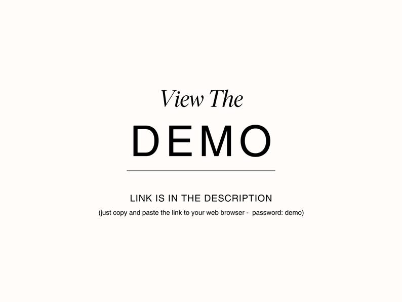 May include: Text that reads "View The DEMO" with a line underneath. Below the line, it says "LINK IS IN THE DESCRIPTION (just copy and paste the link to your web browser - password: demo)"