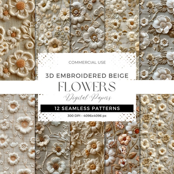 3D Beige Embroidered Flowers Seamless Digital Paper, Embroidery Floral Seamless Patterns for Crafts, Scrapbooking with Commercial License.
