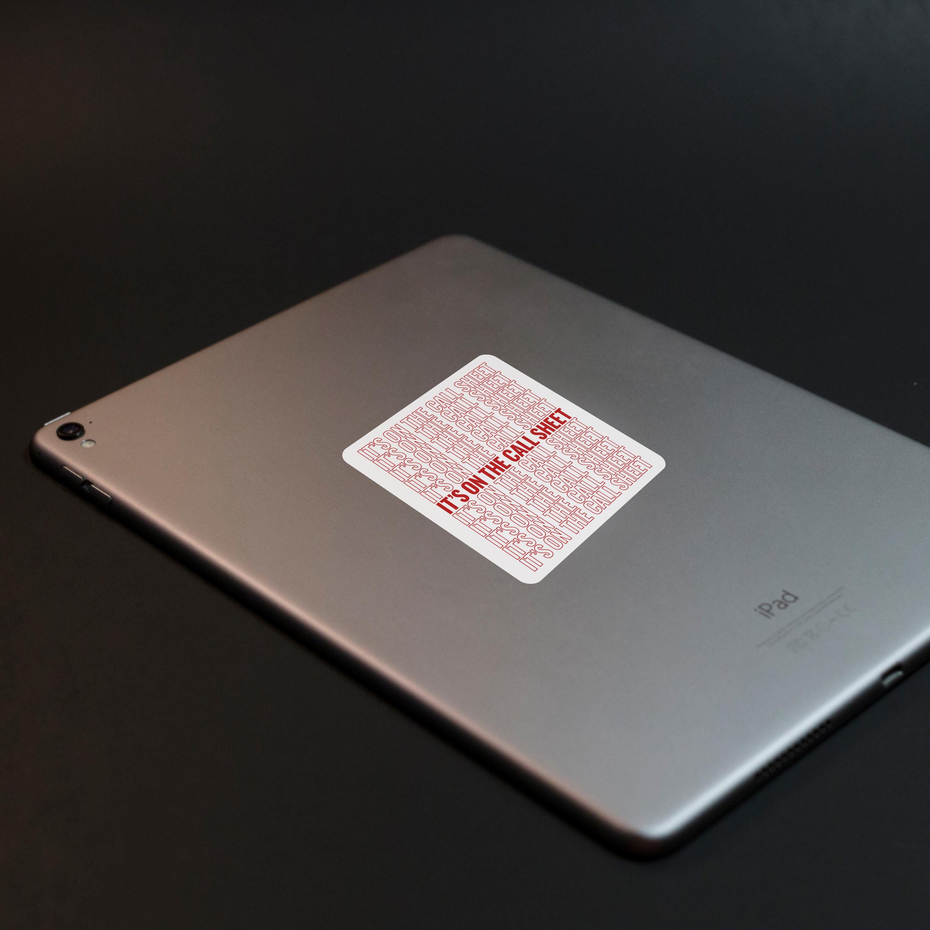 It's on the Call Sheet Sticker Decal Laptops or Water Bottles Vinyl ...