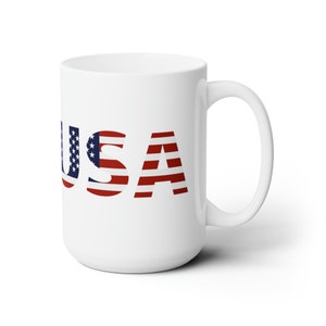 Patriotic USA Mug - Patriotic Coffee Mug - USA Coffee Mug - US Mug - Patriotic Gifts  Ceramic Mug 15oz