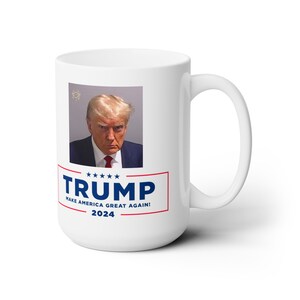 Trump Make America Great Again Tazza da 15 once / Trump Mug Shot / Tazza da caffè Trump / Regalo / Compleanno / Natale