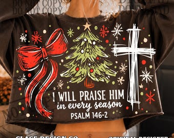I Will Praise Him in every season Christmas Png, Retro Jesus Christmas Outline Png, Christmas Tree, Xmas Bible, Religious Doodle Jesus Cross