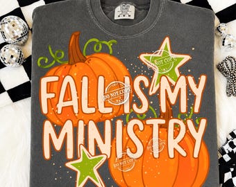 Fall Is My Ministry PNG, Christian Autumn Sublimation Desig, Retro Fall Hallelujah Shirt Graphic,Jesus Pumpkin Leaf Png, Church Thanksgiving