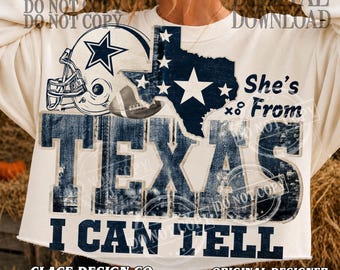 She’s From Texas Can Tell PNG, Dallas Cowboys Football PNG Texas Football Mom Shirt Design, Blue Silver Game Day PNG Cowboys Fan Sublimation