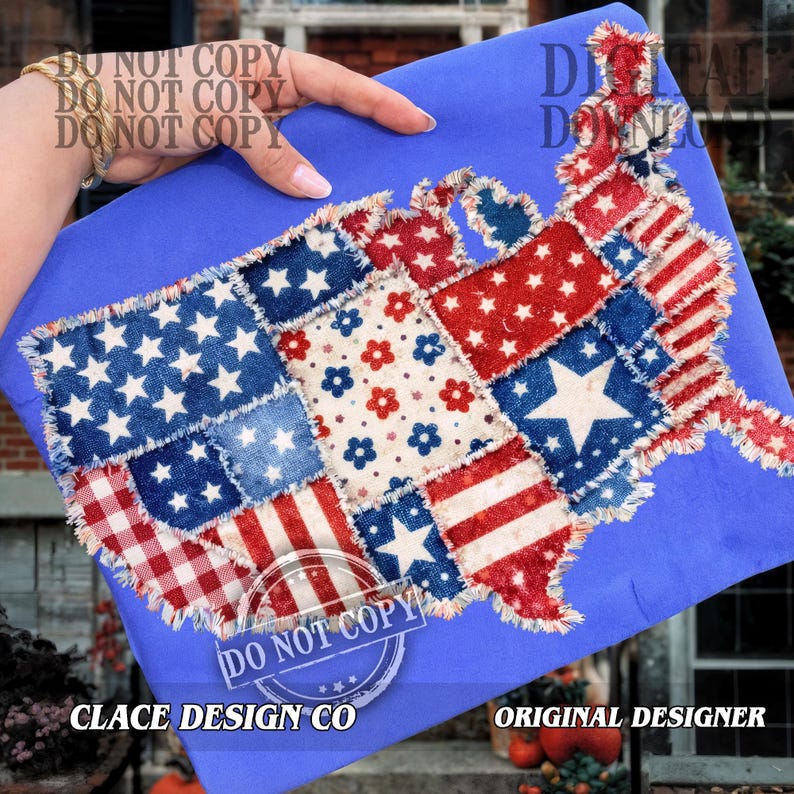 May include: A blue fabric item with a patchwork design in the shape of the United States. The patchwork features red, white, and blue patterns, including stars, stripes, and floral motifs. The text "DO NOT COPY" and "CLACE DESIGN CO" are visible.
