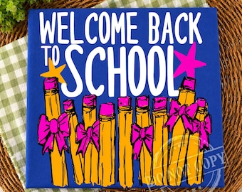 Welcome Back to School PNG, Cute Teacher Shirt Design, Pencil Bow Sublimation Clipart, First Day School PNG, DTF Shirt Graphic