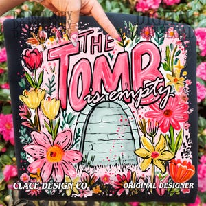 The Tomb is Empty Png, He is Risen Png, Christian Easter Floral Shirt Png, Vintage Floral Christian Png, Wildflower Png, Bible Verse Png