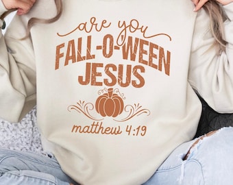 Are You Fall-o-ween Jesus Shirt, Religious Halloween Shirt, Halloween Jesus Sweatshirt, Halloween Shirt, Religious Gift Hoodie