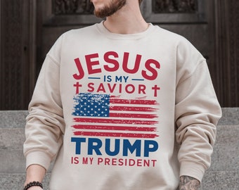Jesus is My Savior Trump is My President Sweatshirt, Trump Hoodie 2024, Trump Pennsylvania Rally