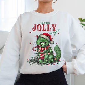 Is This Jolly Enough Sweatshirt, Cute Cat Christmas Hoodie, Christmas Party, Holiday Shirt, Funny Christmas Shirt, Cat Lover Christmas Gift