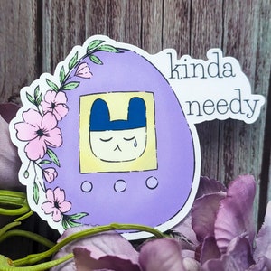 Sticker Kinda Needy - Leuke Tama Virtual Pet Game Device-sticker, nostalgische Y2K-stickers, cadeau voor haar