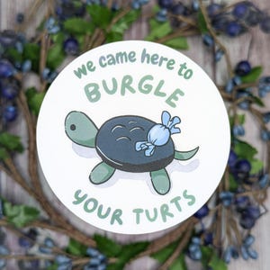 Pegatina OTGW de Burgle Your Turts para portátil o botella de agua