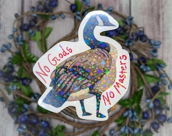 No Gods, No Masters Chaotic Goose Sticker